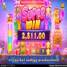 virtus bet codigo promocional